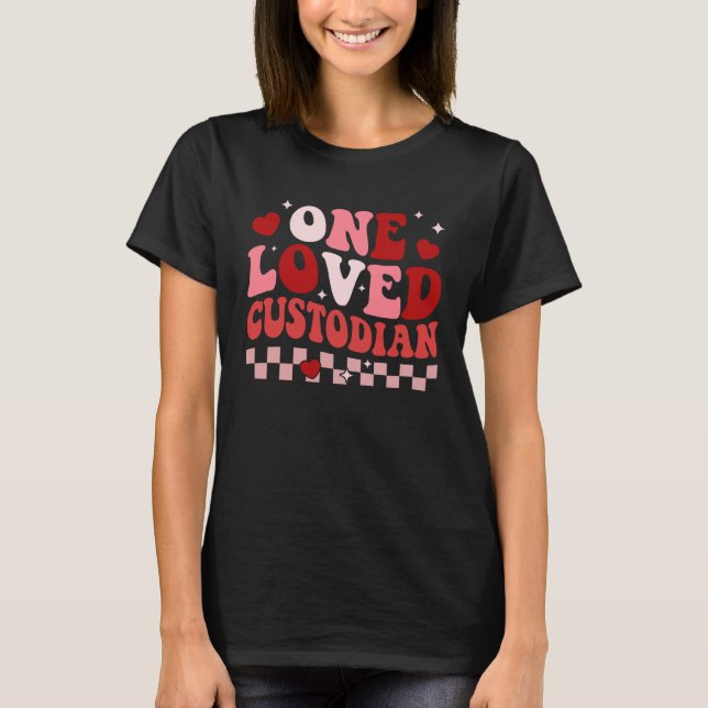 T-shirt One Loved School Custodian Retro Groovy Valentines (Devant)