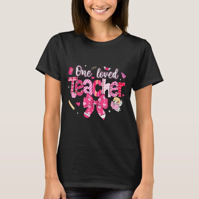 T-shirt One Loved Teacher Coquette Bow Pencil Valentine Gi (Devant)