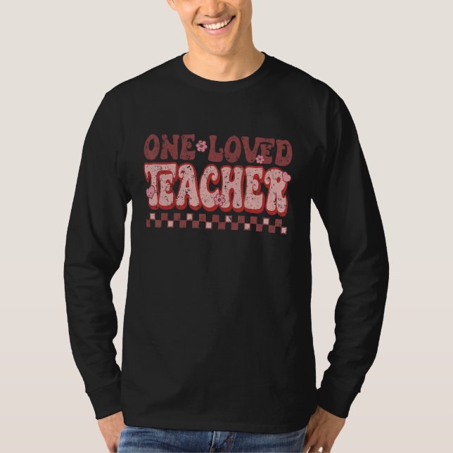T-shirt One Loved Teacher Retro Groovy Flowers Hearts Vale (Devant)