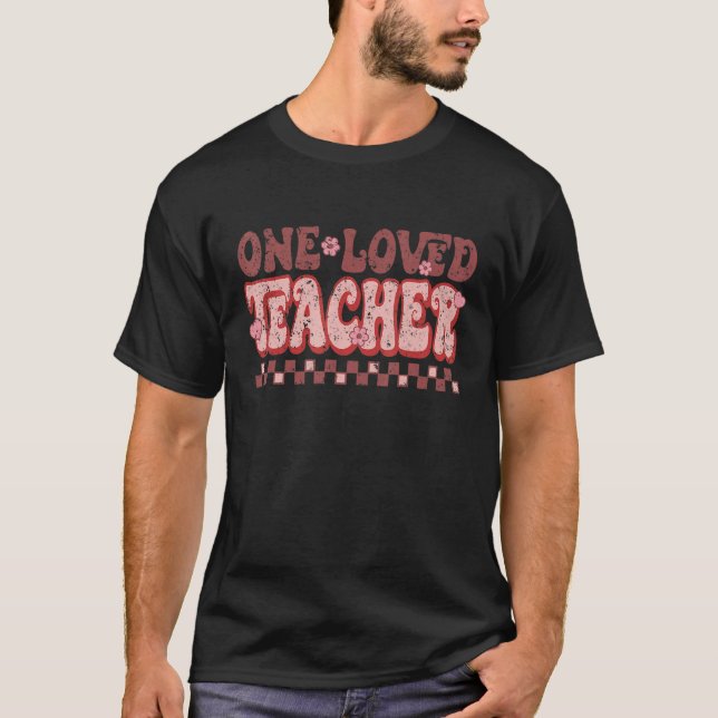 T-shirt One Loved Teacher Retro Groovy Flowers Hearts Vale (Devant)