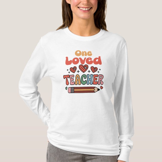 T-shirt One Loved Teacher Valentines Day (Devant)