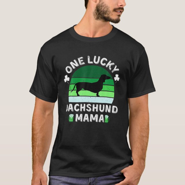 T-shirt One Lucky Dachshund Mama Funny St Patrick's (Devant)