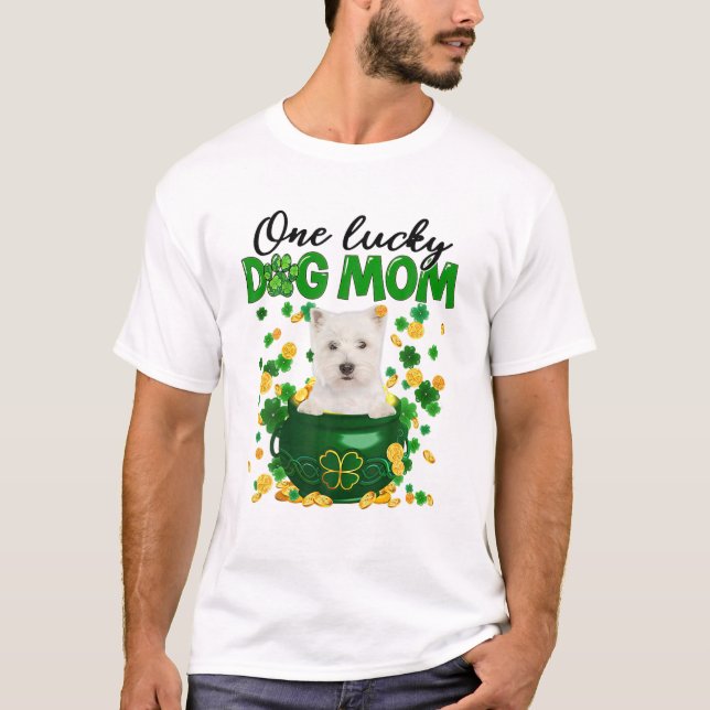 T-shirt One Lucky Dog Mom Funny Westie Mom St Patricks Day (Devant)