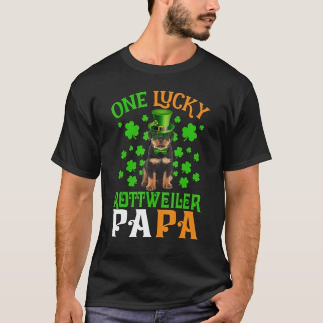 T-shirt One Lucky Dog Papa Rottweiler Retriever Dad St Pat (Devant)