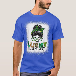 T-shirt One Lucky Lunch Lady Bleached Messy Bun St Patrick