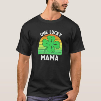 T-shirt One Lucky Mama Vintage St Patricks Day Mom Gift Wo