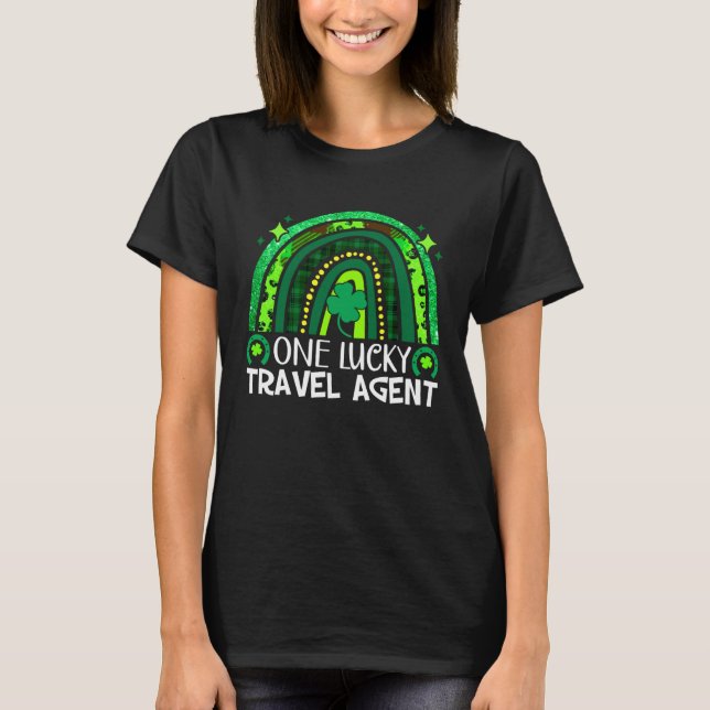 T-shirt One Lucky Travel Agent Rainbow St Patrick's Day Qu (Devant)