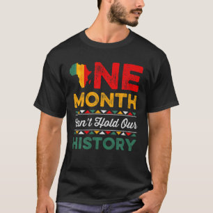 T-shirt One Month Can't Hold Our History African Black His