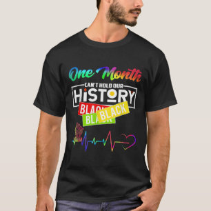 T-shirt One Month Can't Hold Our History African Black His