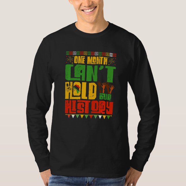 T-shirt One Month Cant Hold Our History African Black Hist (Devant)