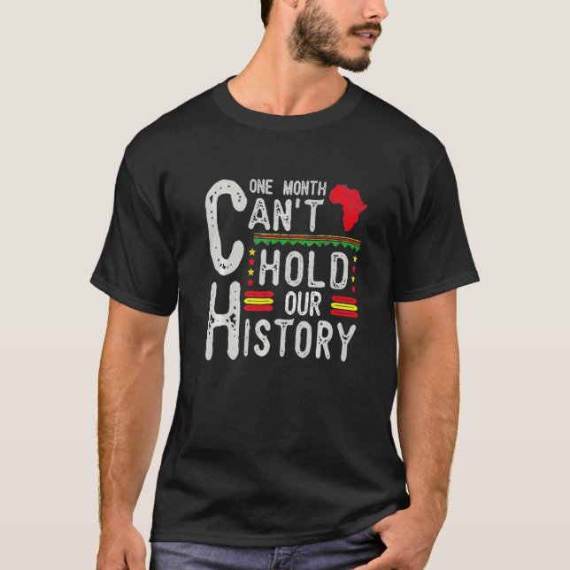T-shirt One Month Can't Hold Our History Black History Afr (Devant)