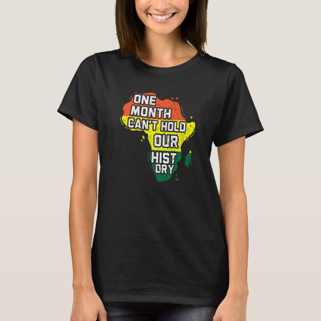 T-shirt One Month Can't Hold Out History Black Pride Melan (Devant)