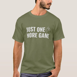 T-shirt One More Game