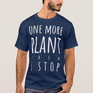 T-shirt One more planifie I stop light text version