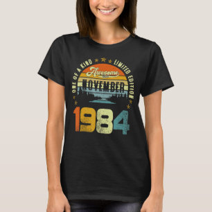 T-shirt One Of A Kind Limited Edition Awesome Since Novemb