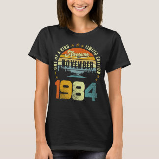 T-shirt One Of A Kind Limited Edition Awesome Since Novemb