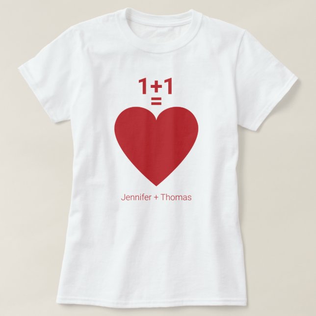 T-shirt One Plus One Equals Love, Red Heart, Nom Personnal (Design devant)