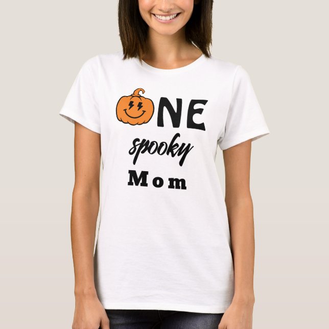 T-shirt One Spooky Mom Halloween Matching Family (Devant)