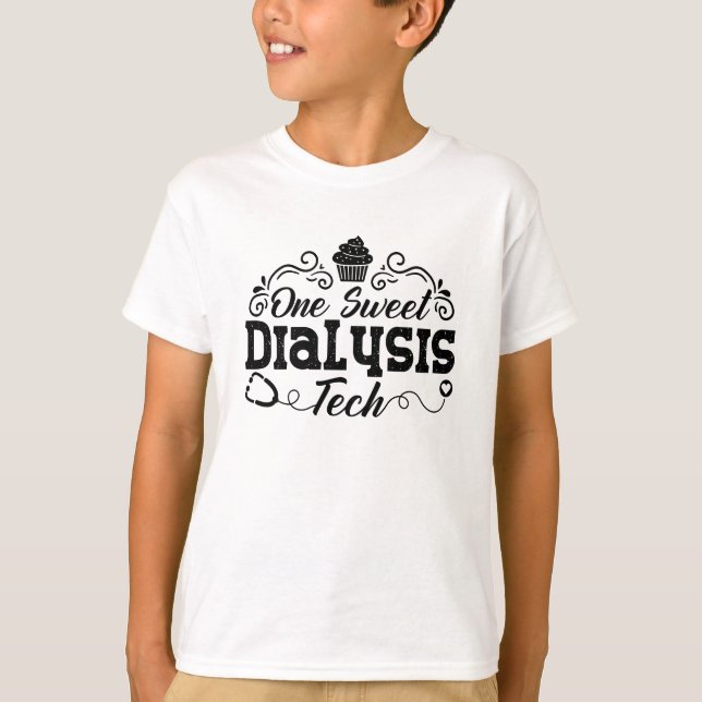 T-shirt One Sweet Dialysis Tech Technician Dialysis Nurse (Devant)