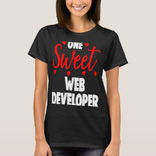 T-shirt One Sweet Web Developer s Valentines Day