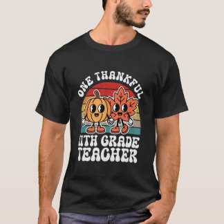 T-shirt One Thankful 11th Grade Teacher Funny Autumn Thank