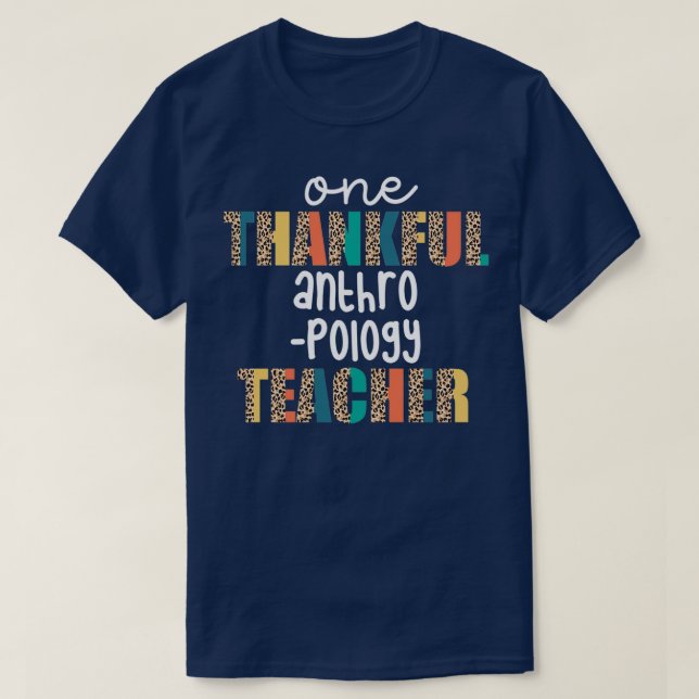 T-shirt One Thankful Anthropology Teacher (Design devant)