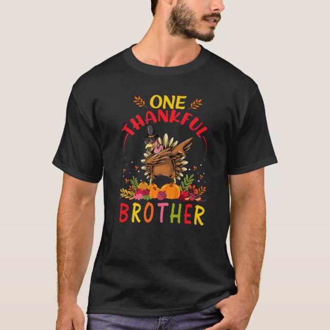 T-shirt One Thankful Brother Turkey Dabbing Fall Autumn Th (Devant)