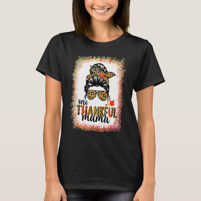 T-shirt One Thankful Mama Messy Bun Leopard Fall Autumn Th (Devant)