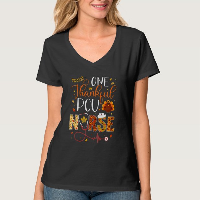 T-shirt One Thankful PCU Nurse Thanksgiving Day Nurse Turk (Devant)