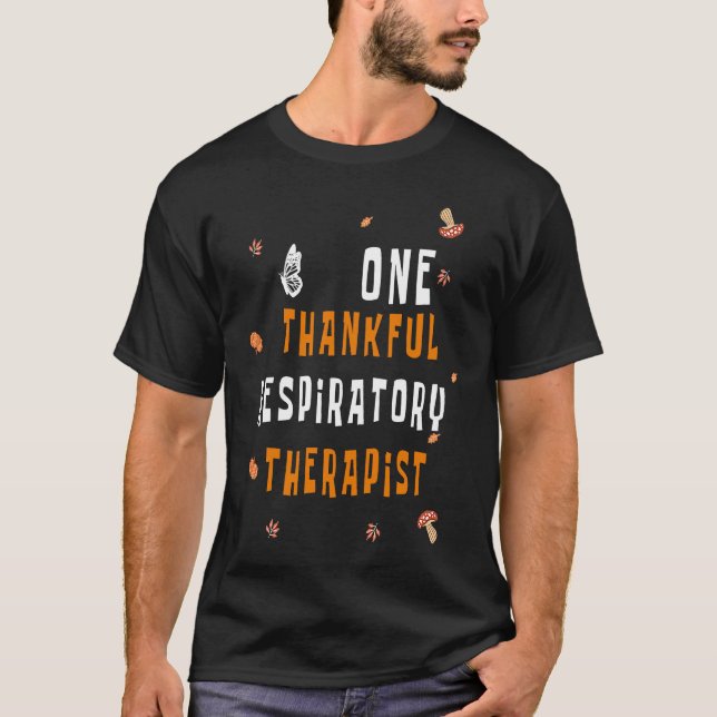 T-shirt One Thankful Respiratory Therapist Cute Fall Thank (Devant)