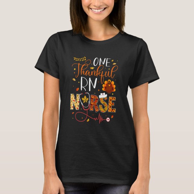 T-shirt One Thankful RN Nurse Thanksgiving Day Nurse Turke (Devant)