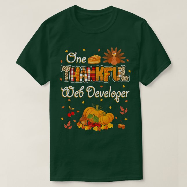 T-shirt One Thankful Web Developer Fall Autumn Thanksgivin (Design devant)