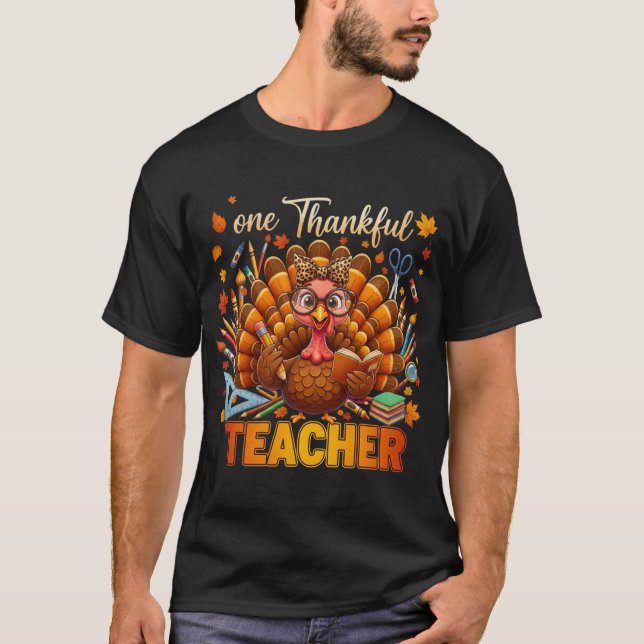 T-shirt One Thankfull Teacher Thanksgiving Fall Turkey (Devant)