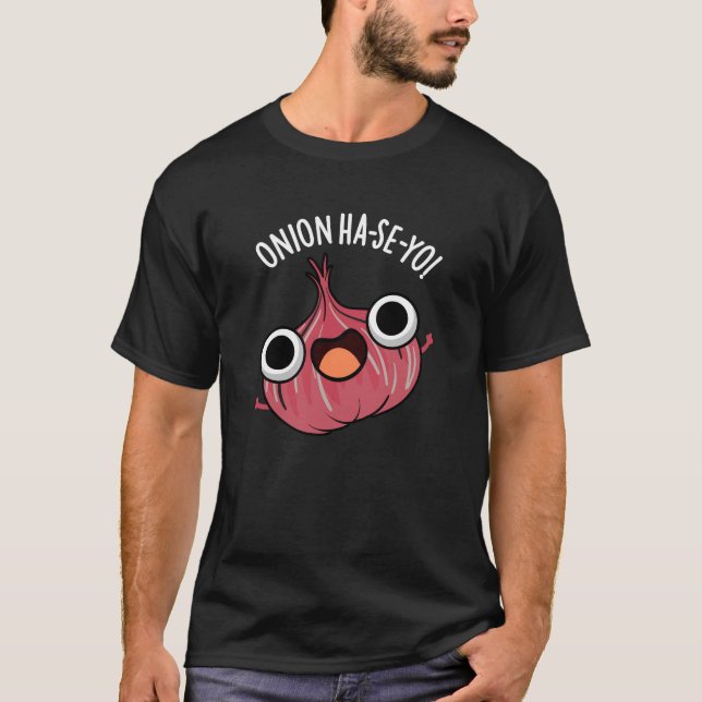 T-shirt Onion Ha-se-yo Funny Pun coréen foncé BG (Devant)