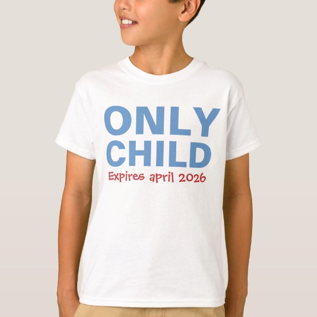 T-shirt Only Child Expiring Funny Blue Big Brother Toddler (Devant)