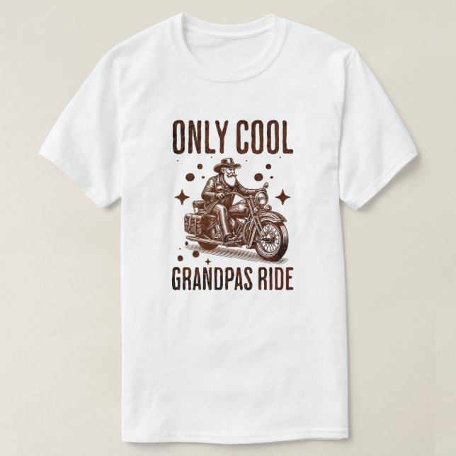 T-shirt Only Cool Grandpas Ride - Funny Biker Grandpa (Design devant)