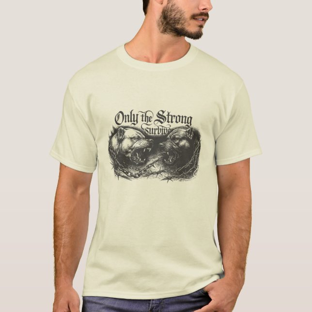 T-shirt Only The Strong Survive (Devant)