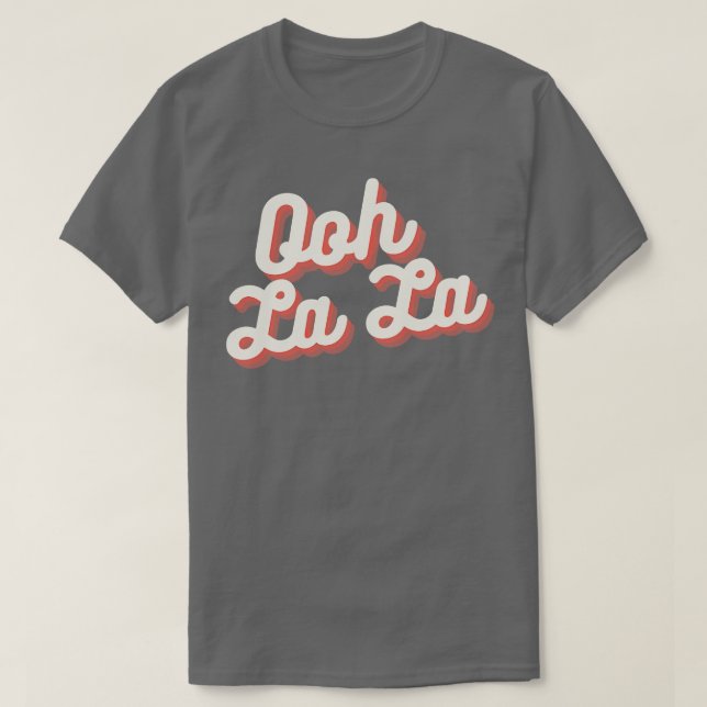 T-shirt Ooh La La 1 (Design devant)