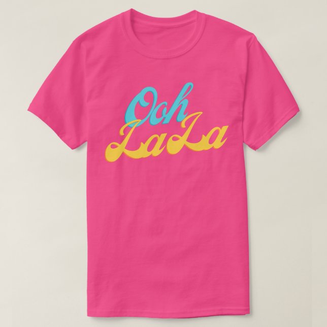 T-shirt Ooh La La 2 (Design devant)