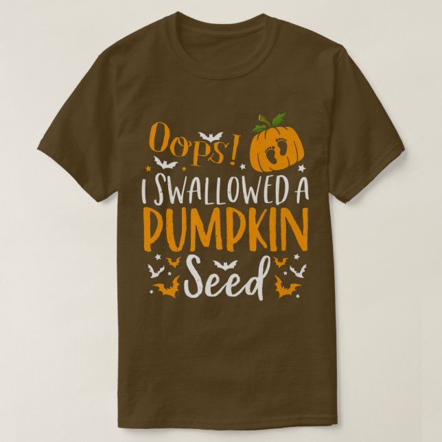 T-shirt Oops I a avalé une semence Citrouille Halloween Pr (Design devant)