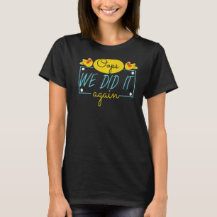 T-shirt Oops Nous L'Avons Fait De Nouveau Maman Grossesse