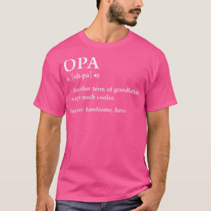 T-shirt Opa Définition Drôle Signification Grandpa Grand-P