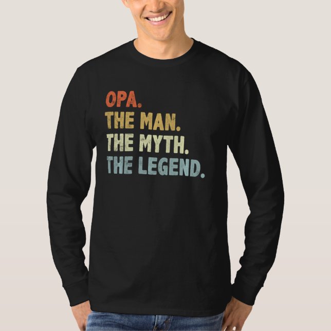 T-shirt Opa Le Mythe de l'Homme Légende Fatheru2019s Day P (Devant)