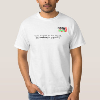 T-shirt openbeta4, vous êtes trop bons pour votre travail