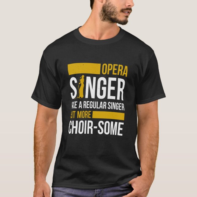 T-shirt Opera Singer For Opera Vocalist Tenor Singer Music (Devant)