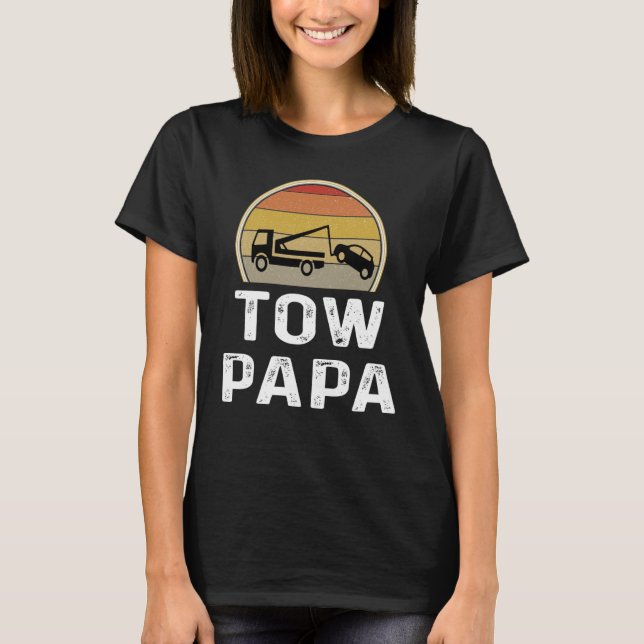 T-shirt Opérateur de camion Tow Papa (Devant)