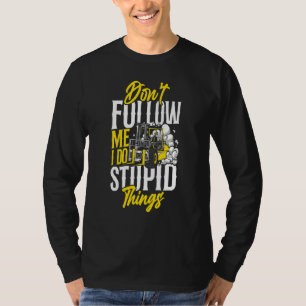 T-shirt Opérateur de chariot élévateur certifié Ne me suiv