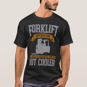T-shirt Opérateur de chariot élévateur comme un travailleu