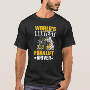 T-shirt Opérateur De Chariot Élévateur Homme Le Monde D'ok