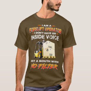 T-shirt Opérateur de chariot élévateur juste une bouche sa